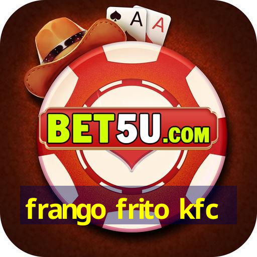 frango frito kfc